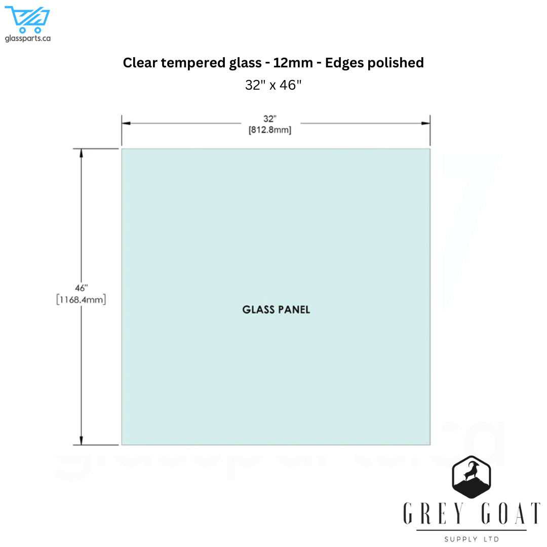 12mm clear tempered glass - 32" x 46"