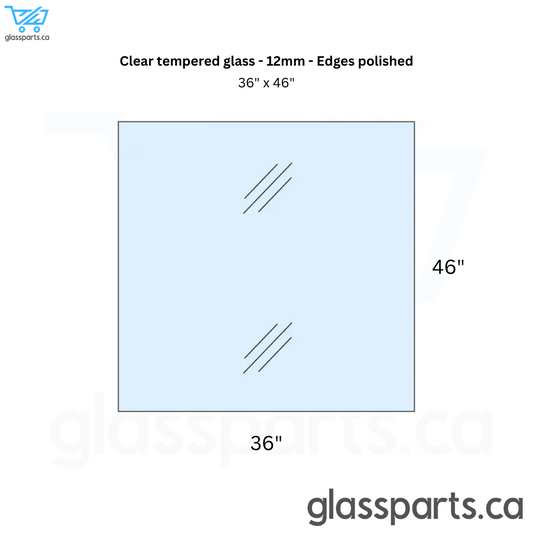 12mm clear tempered glass- 46" x 36"