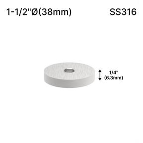 Solid Round Standoff Bases — SS316 — SSOB1.5X0.25BS