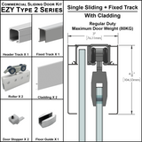 [EZY2CLDSDP] Commercial Sliding Door Kit - EZY2 - w/Cladding - Single Sliding + Fixed Panel Track (118") — EZY2CLDSDPSA
