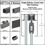 [EZY2CLDSDP] Commercial Sliding Door Kit - EZY2 - w/Cladding - Single Sliding + Fixed Panel Track (118") — EZY2CLDSDPBS