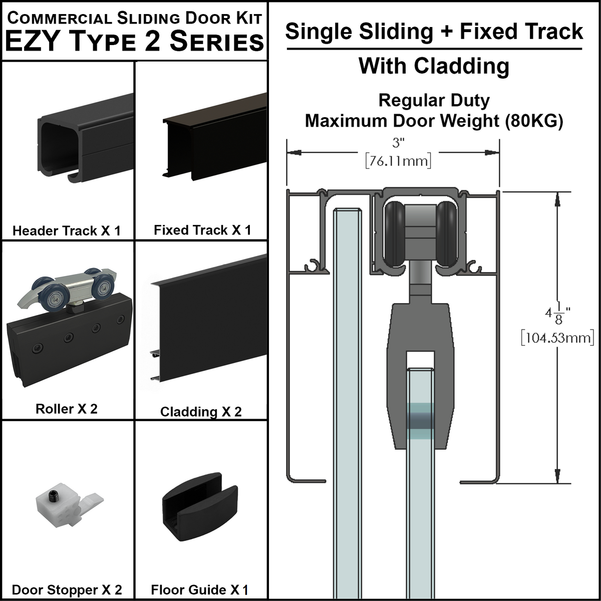[EZY2CLDSDP] Commercial Sliding Door Kit - EZY2 - w/Cladding - Single Sliding + Fixed Panel Track (118") — EZY2CLDSDPMBL